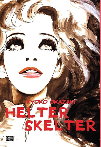 Helter Skelter, de Okazaki, Kyoko. NewPOP Editora LTDA ME, capa mole em português, 2016