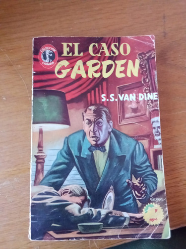 El Caso Garden - S. S. Van Dine