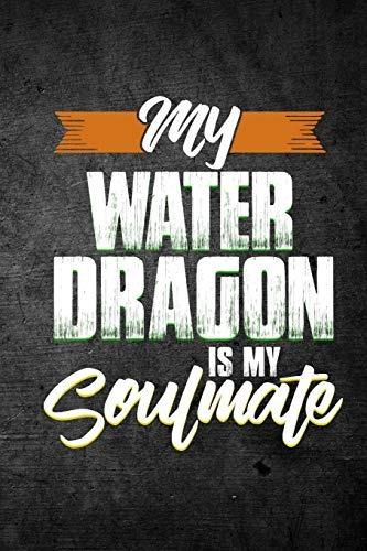 My Water Dragon Is My Soulmate Funny Reptile Journal For Pet
