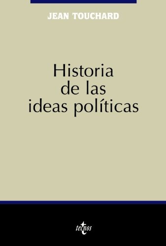 Historia De Las Ideas Políticas, Touchard, Tecnos