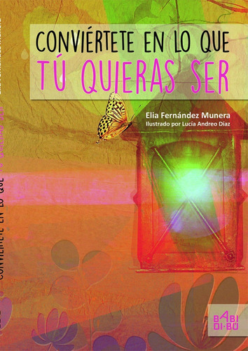 Libro Convièrtete En Lo Que Tú Quieras Ser - Fernandez Mun