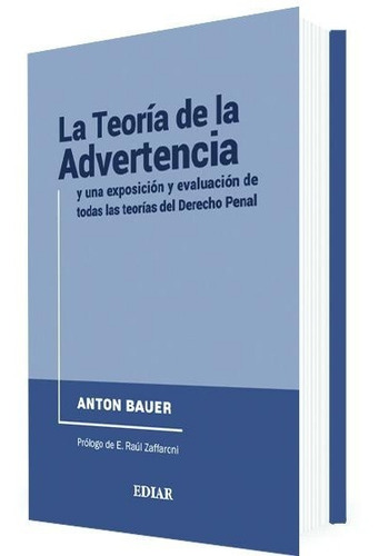 La Teoria De La Advertencia - Bauer, Anton