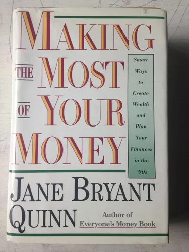 Making The Most Of Your Money (tapa Dura) Jane Bryant Quinn