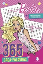 Comprar Barbie - 365 Caça-palavras, de Blanca Alves Barbieri, Paloma. 365 caça palavras Editorial Ciranda Cultural Editora E Distribuidora Ltda., capa mole em português, 2021