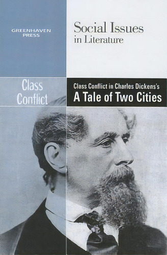 Class Conflict In Charles Dickens' A Tale Of Two Cities, De Bryfonski, Dedria. Editorial Greenhaven, Tapa Blanda En Inglés