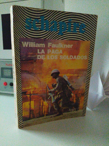 La Paga De Los Soldados - William Faulkner - Once Recoleta