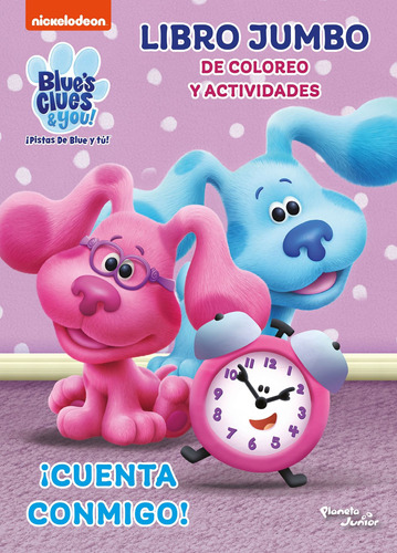 Las pistas de Blue y tú. ¡Cuenta conmigo!, de Nickelodeon. Serie Nickelodeon Editorial Planeta Infantil México, tapa blanda en español, 2022