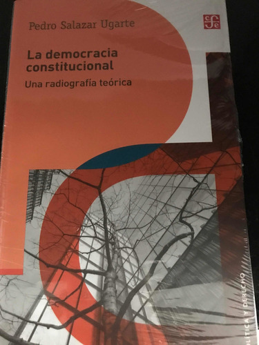 Libro La Democracia Constitucional. Una Radiografía Teórica