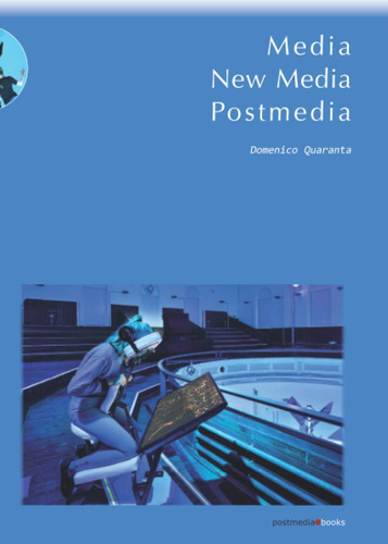 Libro: Media, New Media, Postmedia (italian Edition)