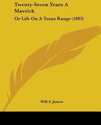Libro Twenty-seven Years A Mavrick: Or Life On A Texas Ra...