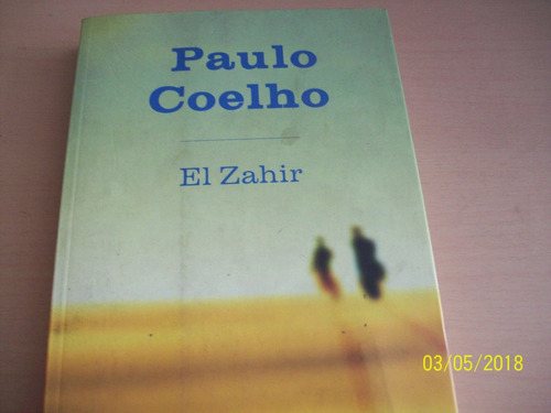 Paulo Coelho. El Zahir, 2005