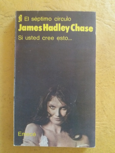 El Séptimo Círculo - James Hadley Chase - Emecé 