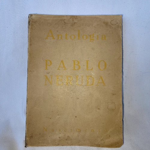 Antologia Pablo Neruda Nascimento 1957 Chile