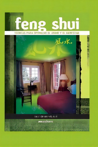 Feng Shui : Tecnicas Para Optimizar El Animo Y El Bienestar, De Sasha. En Español