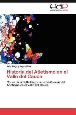 Libro Historia Del Atletismo En El Valle Del Cauca