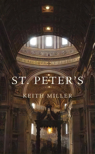 St. Peter's, De Keith Miller. Editorial Harvard University Press, Tapa Blanda En Inglés