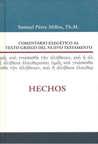 Comentario Exegético Hechos · S Pérez Millos