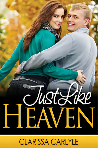 Just Like Heaven, De Carlyle, Clarissa. Editorial Createspace, Tapa Blanda En Inglés