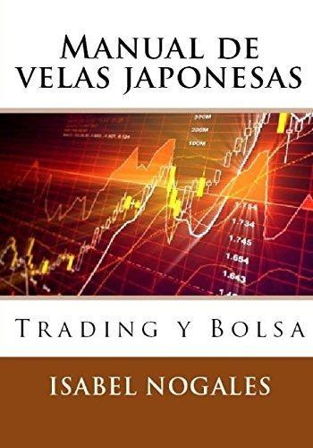 Manual De Velas Japonesas, De Isabel Nogales. Editorial Createspace Independent Publishing Platform, Tapa Blanda En Español, 2017