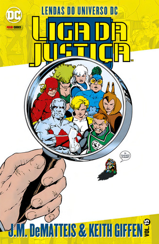 Lendas do Universo DC: Liga da Justiça Vol. 15, de Giffen, Keith. Editorial Panini, capa mole em português, 2022