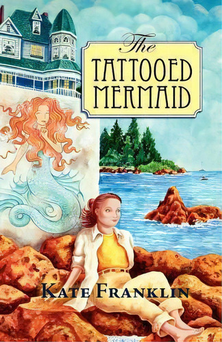 The Tattooed Mermaid, De Kate Franklin. Editorial Peppertree Press, Tapa Blanda En Inglés