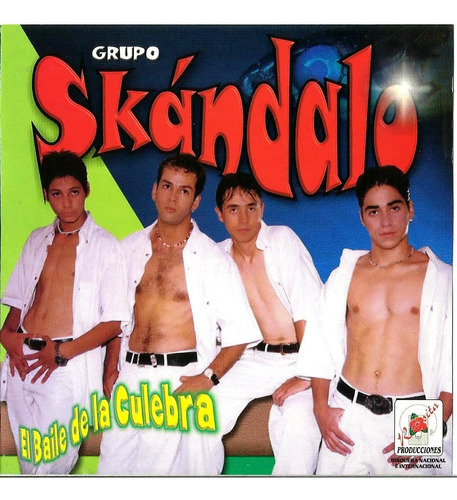 Skandalo - El Baile De La Culebra - Rosita Producciones 2000