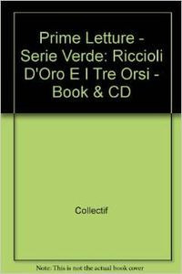 Libro Riccioli Dãoro E I Tre Orsi Libro + Audio - Aa.vv.