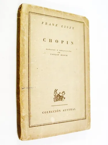 Franz Liszt - Chopin - Espasa Calpe Biografía (Usado)