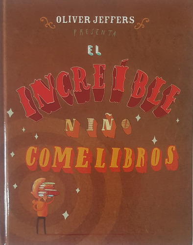 El Increible Niño Comelibros - Jeffers Oliver