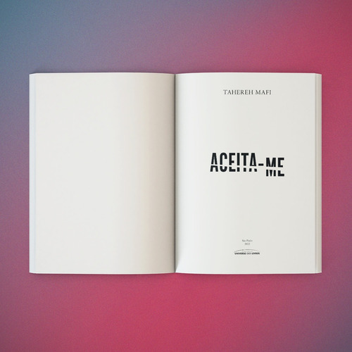 Aceita-me, De Mafi, Tahereh. Estilhaça-me, Vol. Conto Final. Editorial Universo Dos Livros Editora Ltda, Capa Mole Em Português, 2022