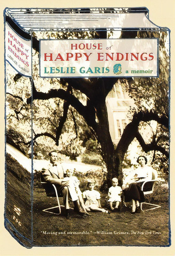 House Of Happy Endings, De Leslie Garis. Editorial Farrar, Straus And Giroux, Tapa Blanda En Inglés
