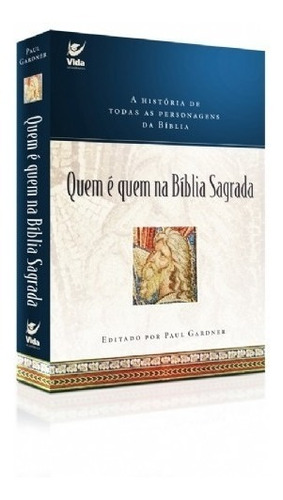 Quem É Quem Na Bíblia Sagrada Todos Os Personagens