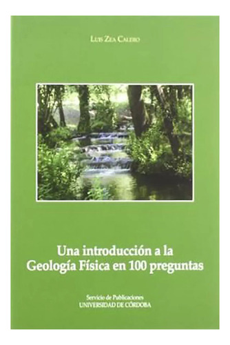 Una Introduccion A La Geologia Fisica En 100 - #w