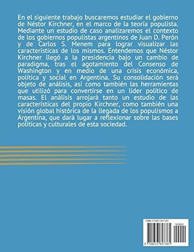 Néstor Kirchner: La Emergencia De Un Liderazgo Populista Es