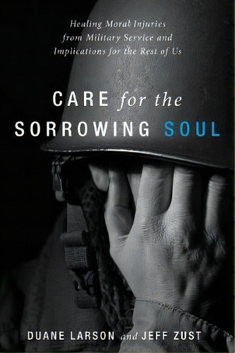 Care For The Sorrowing Soul, De Duane Larson. Editorial Cascade Books, Tapa Blanda En Inglés