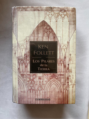 Los Pilares De La Tierra Ken Follet Pasta Dura Ed Especial