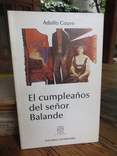 Adolfo Couve - El Cumpleaños Del Señor Balande 