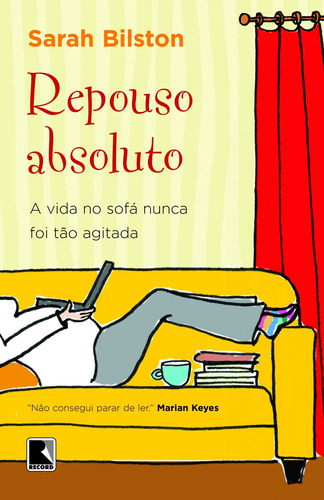 Repouso absoluto, de Bilston, Sarah. Editora Record Ltda., capa mole em português, 2009