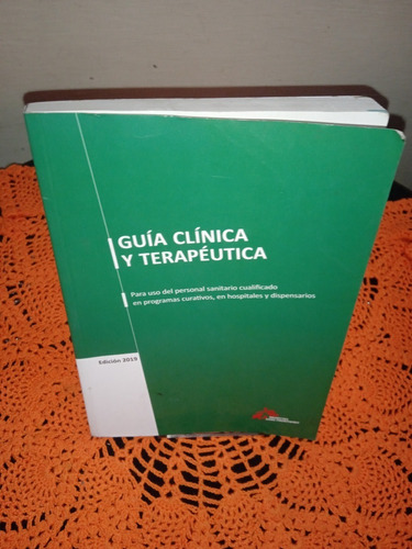 Guía Clínica Y Terapéutica Edición 2019 En Excelente Estado.