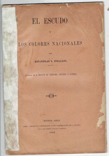 El Escudo Y Los Colores Nacionales /estanislao Zeballos-1900