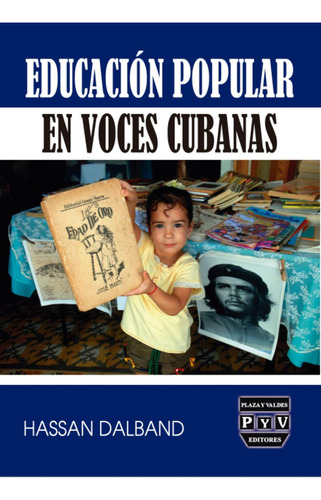 Educación popular en voces cubanas: No, de Dalband , Hassan., vol. 1. Editorial Plaza y Valdés Editores, tapa pasta blanda, edición 1 en español, 2023