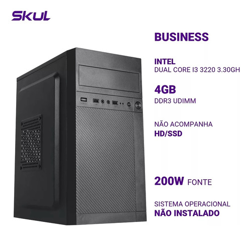 Computador Skul B300 I3 3220 3.30ghz Mem 4gb Ddr3 Sem Hdssd