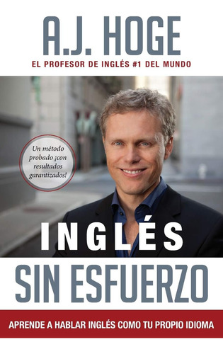 Libro: Inglés Sin Esfuerzo: Aprende A Hablar Ingles Como Nat