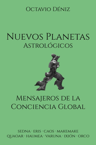 Libro: Nuevos Planetas Astrologicos. Mensajeros De La Concie