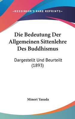 Libro Die Bedeutung Der Allgemeinen Sittenlehre Des Buddh...
