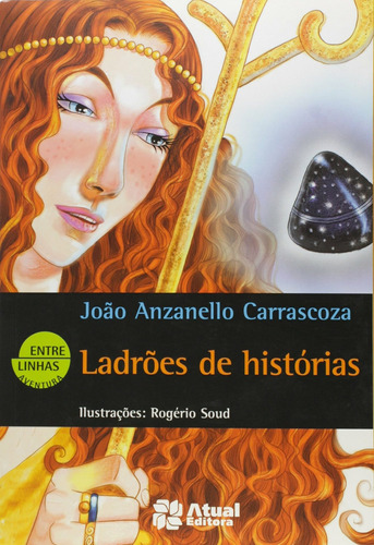 Ladrões de histórias, de Carrascoza, João Anzanello. Editora Somos Sistema de Ensino, capa mole em português, 2004