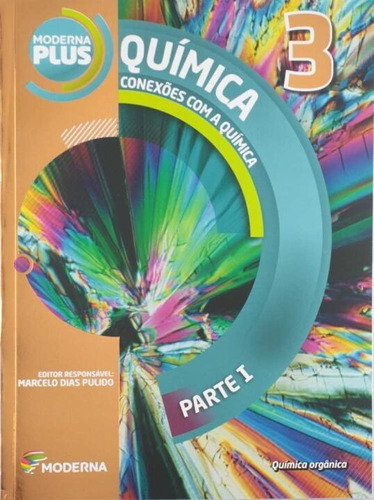 Moderna Plus Química - Conexões Com A Química 3º Ano, De Edições Educativas Da A Moderna., Vol. 3. Editora Moderna, Capa Mole Em Português, 2015