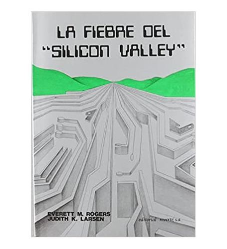 La Fiebre Del Silicon Valley