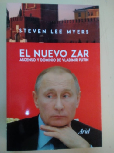 El Nuevo Zar  - Steven Lee Myers - Vladimir Putin