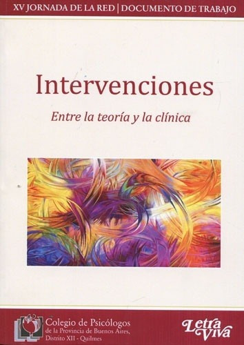 Intervenciones: Entre la teoria y la clinica, de VV. AA.. Editorial LETRA VIVA, edición 1 en español